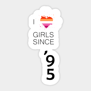 Like Girls since 1995 Lesbian Pride Sticker